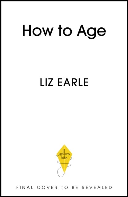 How to Age The instant Number 1 Sunday Times Bestseller - Supercharge Your Health and Feel Better Than Ever