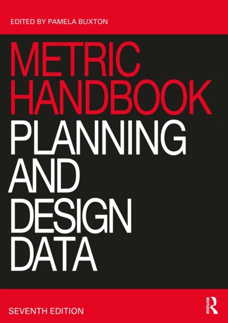 Metric Handbook - Planning and Design Data