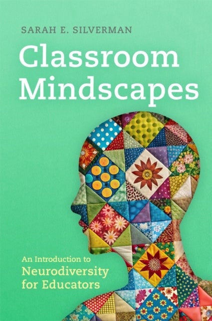 Classroom Mindscapes Volume 10 - An Introduction to Neurodiversity for Educators