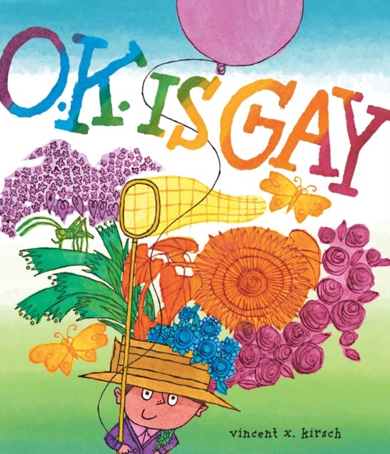 O.K. Is Gay - A Picture Book