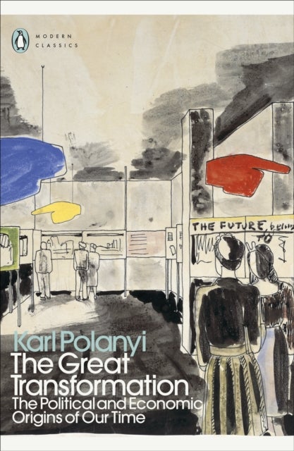 The Great Transformation - The Political and Economic Origins of Our Time