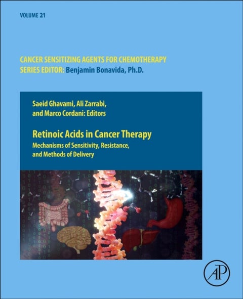 Retinoic Acids in Cancer Therapy - Mechanisms of Sensitivity, Resistance, and Methods of Delivery