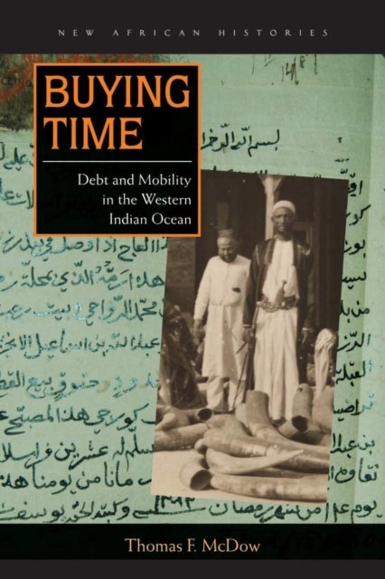 Buying Time - Debt and Mobility in the Western Indian Ocean