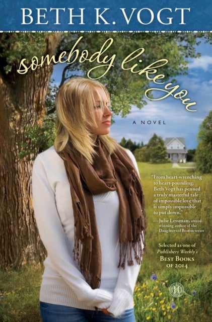 Somebody Like You - A Novel