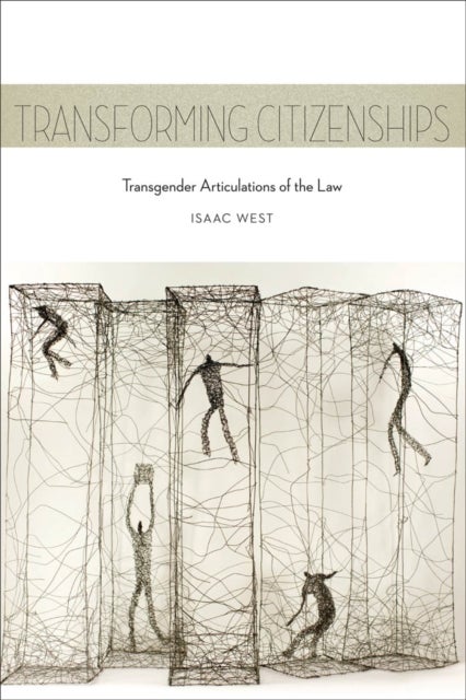 Transforming Citizenships - Transgender Articulations of the Law