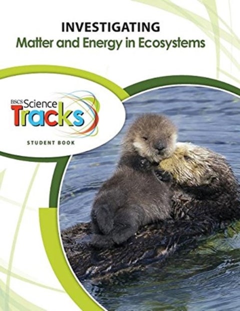 Tracks - 4LS Investigating Ecosystems Student Guide