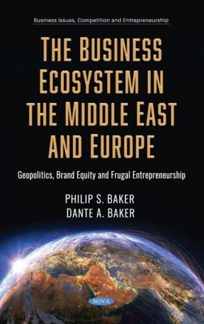 Geopolitics and the Business Ecosystem in the Middle East and Europe - Geopolitics, Brand Equity and Frugal Entrepreneurship