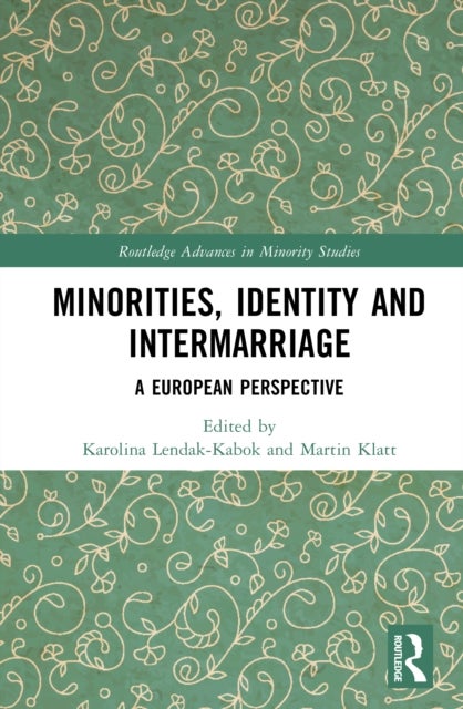 Minorities, Identity and Intermarriage - A European Perspective
