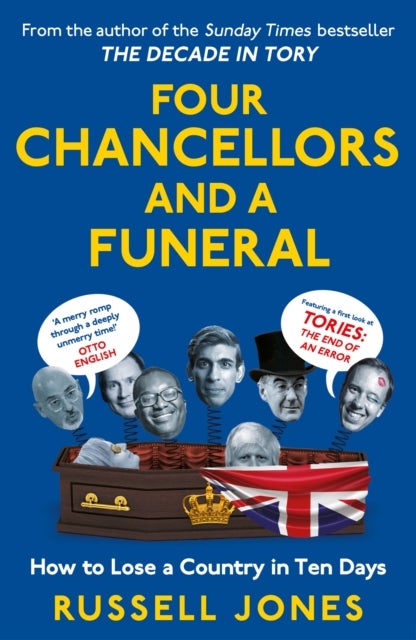 Four Chancellors and a Funeral - How to Lose a Country in Ten Days