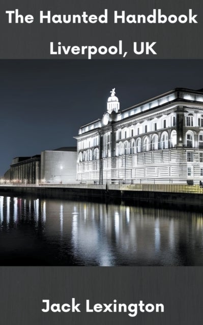 The Haunted Handbook - Liverpool, UK