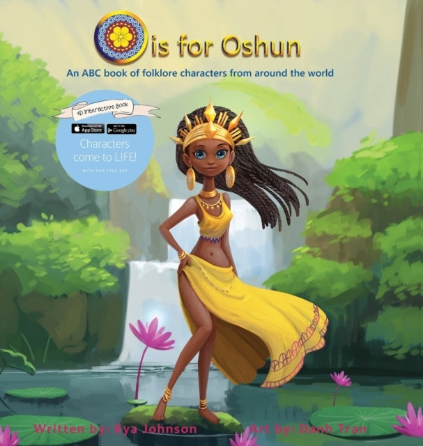 O is for Oshun - An ABC Book of Folklore Characters From Around the World