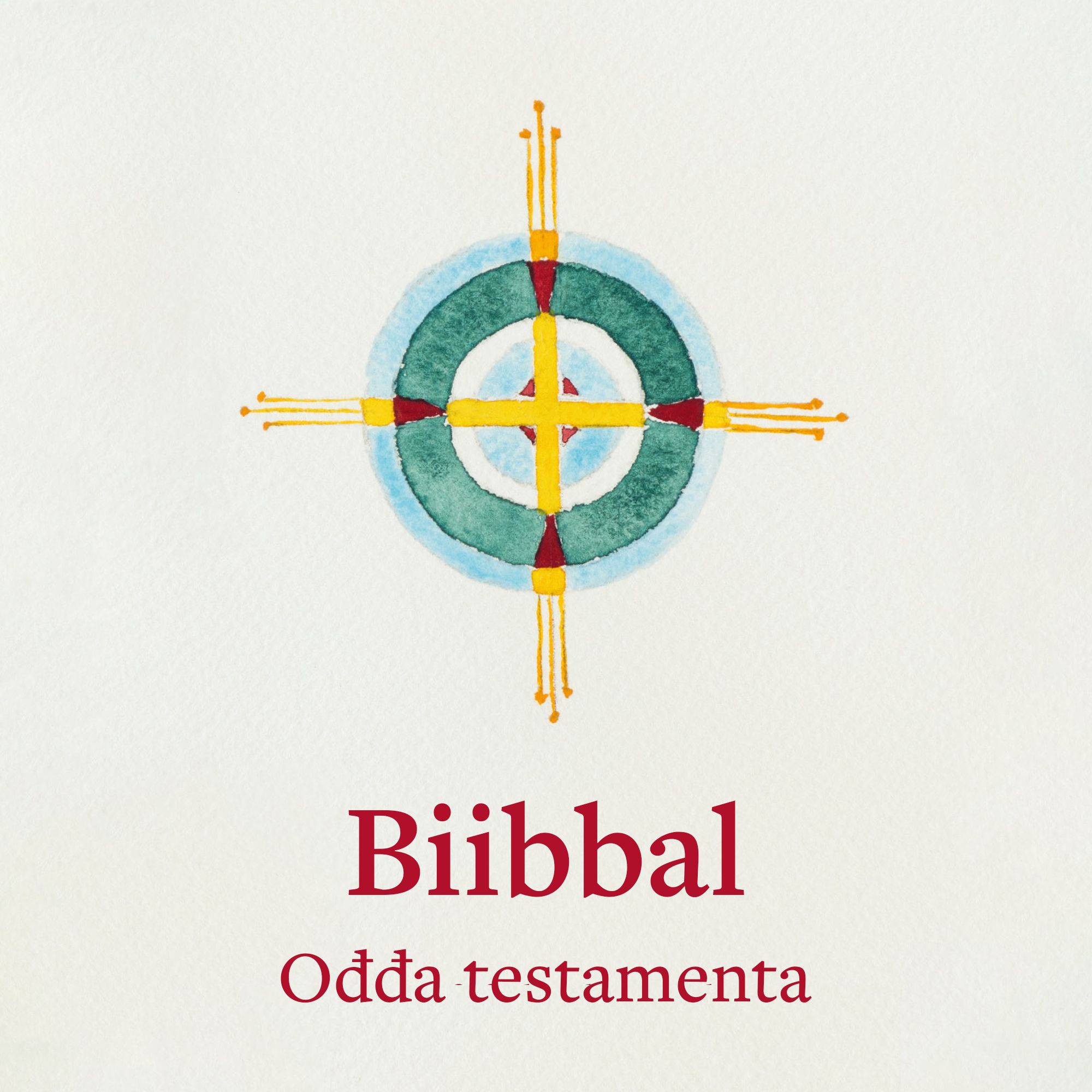 Biibbal - Bassi čala : Boares ja Ođđa testamenta