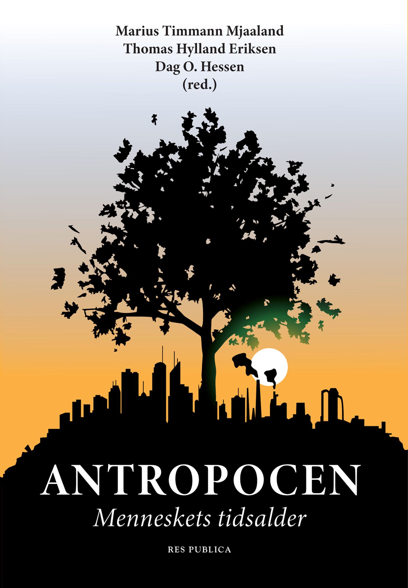 Antropocen - menneskets tidsalder