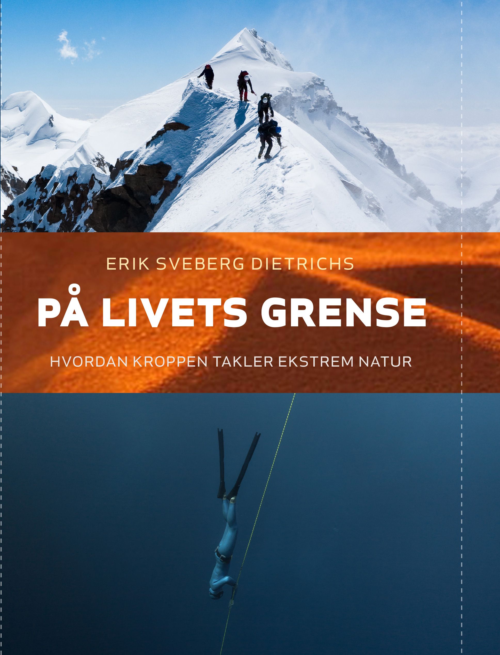 På livets grense - hvordan kroppen takler ekstrem natur