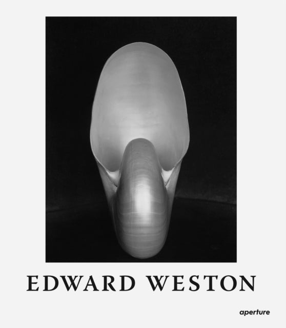 Edward Weston: The Flame of Recognition - Sixtieth Anniversary Edition
