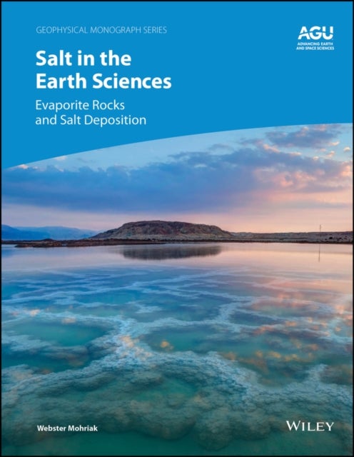 Salt Tectonics in Sedimentary Basins - Evaporite Rocks and Salt Deposition