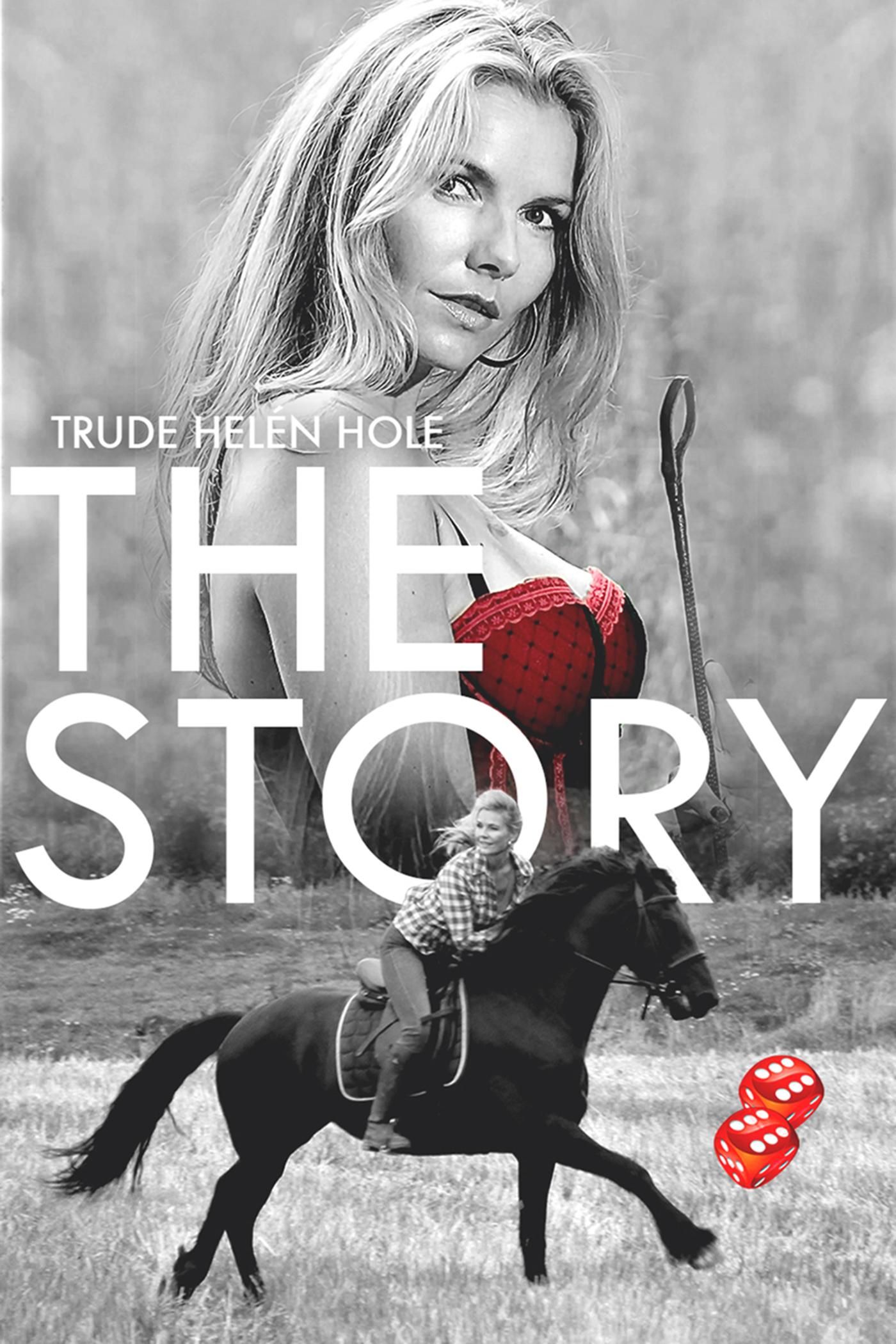 The story - syv menn og en hest : en kvinnes bekjennelse om menn, kjærlighet & sex ... eller erkjennelse? Bekjennelse?