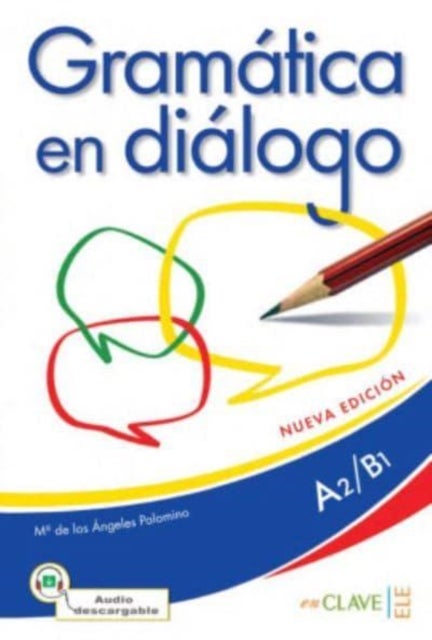 Gramatica en dialogo - Nueva edicion - Libro + audio descargable - Intermed