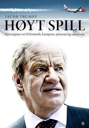 Høyt spill - Norwegians vei til himmels : kampene, sjansene og suksessen