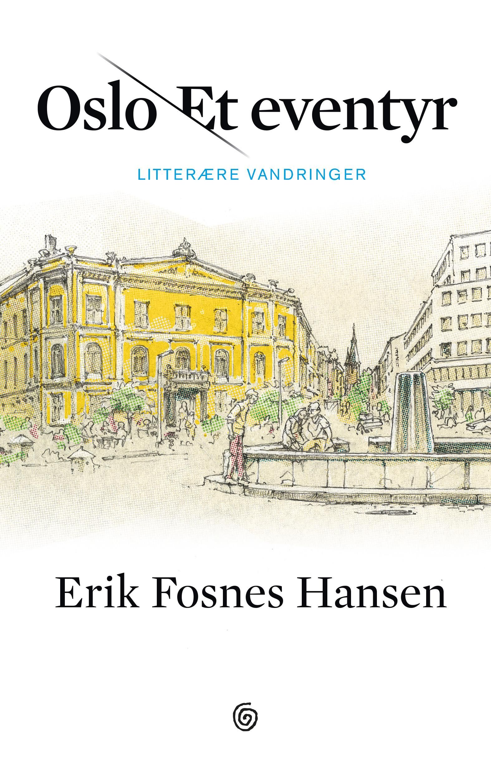 Oslo - et eventyr - litterære vandringer