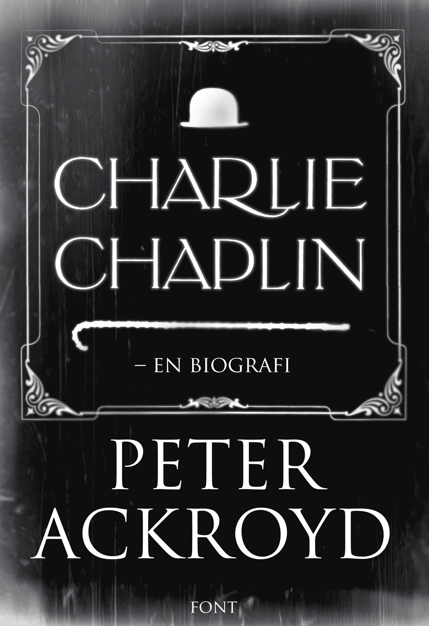 Charlie Chaplin - en biografi