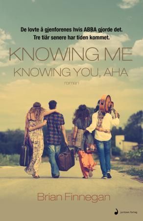 Knowing me, knowing you, aha - roman