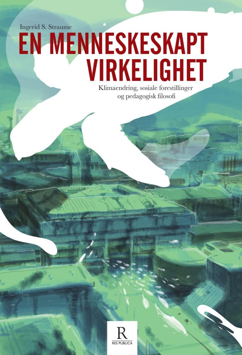 En menneskeskapt virkelighet