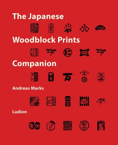 The Japanese Woodblock Prints Companion - Publishers, Carvers, Printers, Censors, Collectors