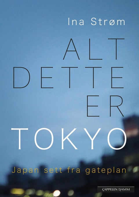 Alt dette er Tokyo - Japan sett fra gateplan