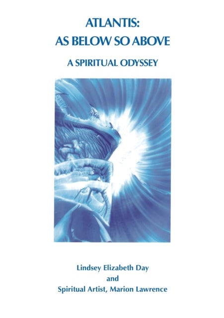 Atlantis: As Below So Above - A Spiritual Odyssey