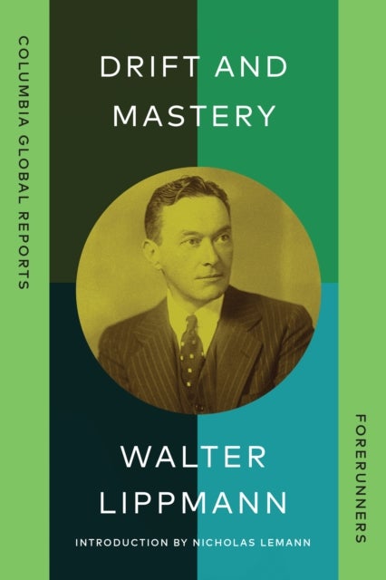 Drift and Mastery - An Attempt to Diagnose the Current Unrest