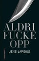 Aldri fucke opp