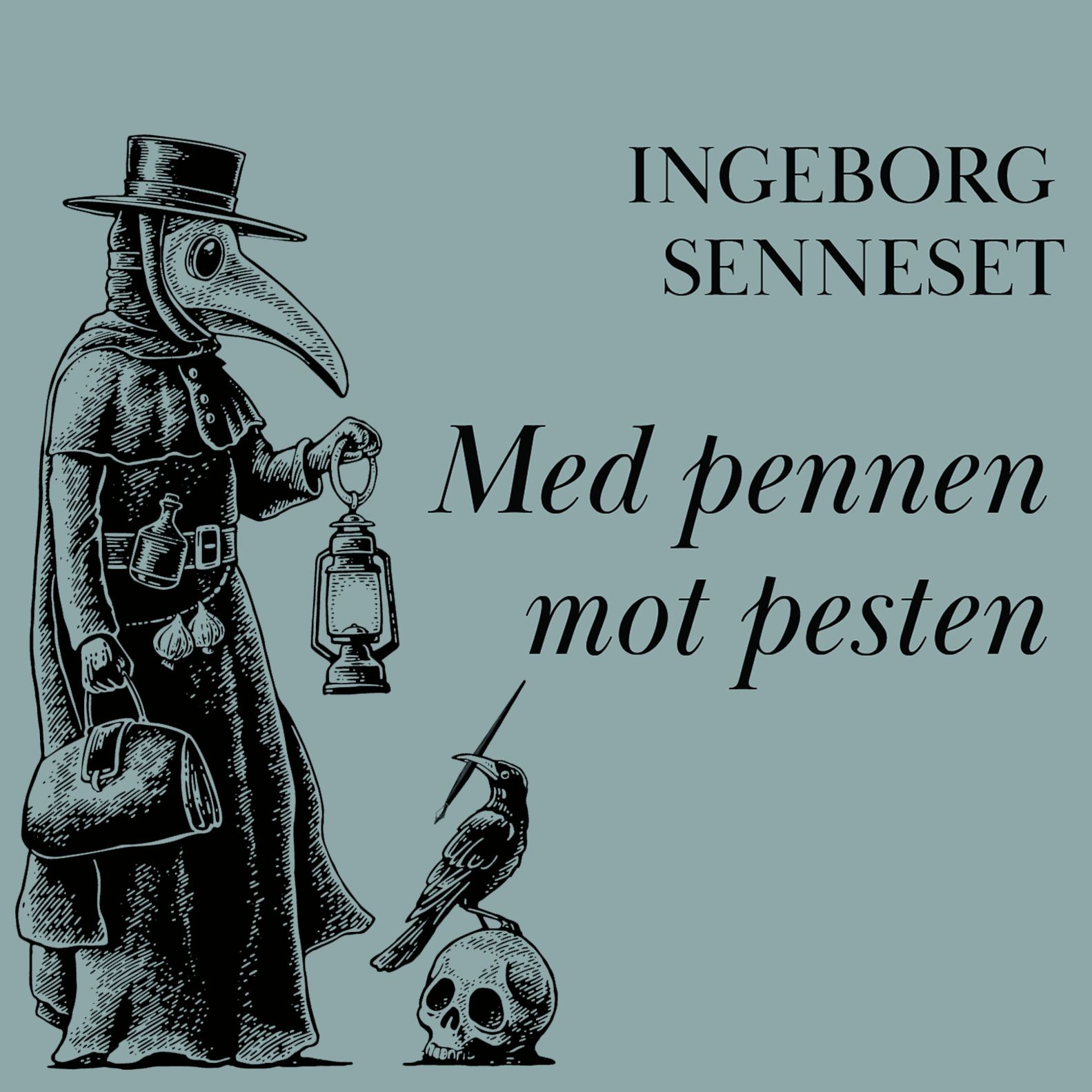 Med pennen mot pesten - artikler om vaksiner, helse og politikk gjennom 12 år