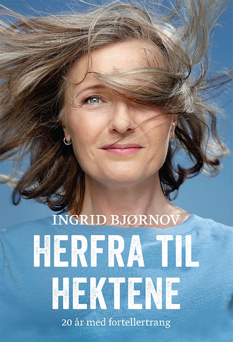 Herfra til hektene - 20 år med fortellertrang