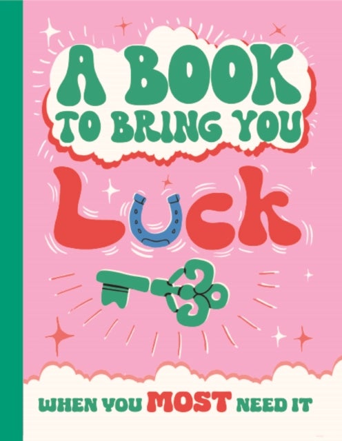 A Book To Bring You Good Luck - An Inspirational Gift Book