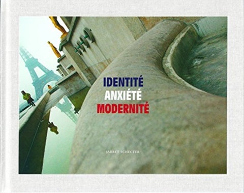 Jarret Schecter: Identite Anxiete Modernite