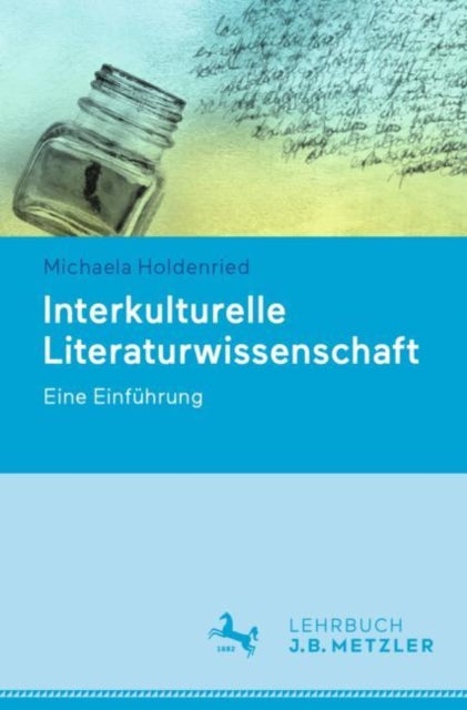 Interkulturelle Literaturwissenschaft - Eine Einfuhrung
