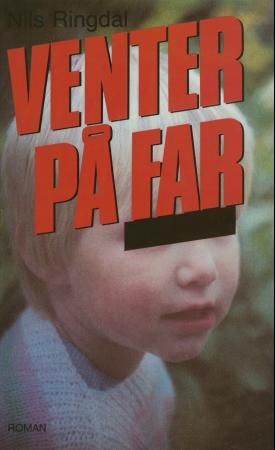 Venter på far - dokumentarroman