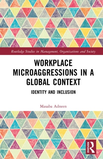 Workplace Microaggressions in a Global Context - Identity and Inclusion