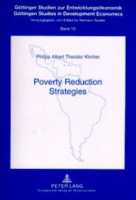Poverty Reduction Strategies - A Comparative Study Applied to Empirical Research