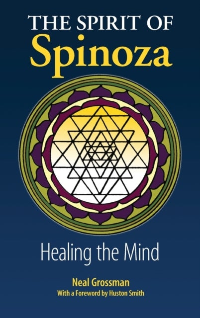 The Spirit of Spinoza - Healing the Mind