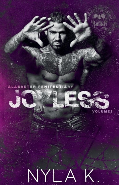 Joyless. Alabaster Penitentiary 2