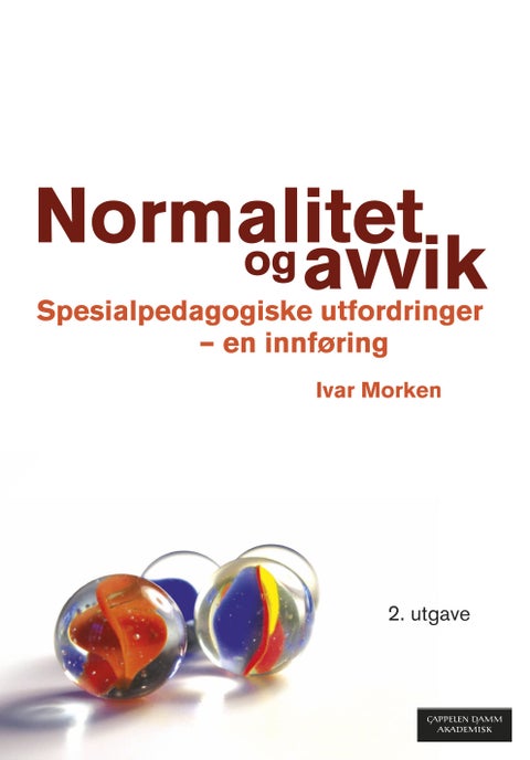 Normalitet og avvik - spesialpedagogiske utfordringer - en innføring