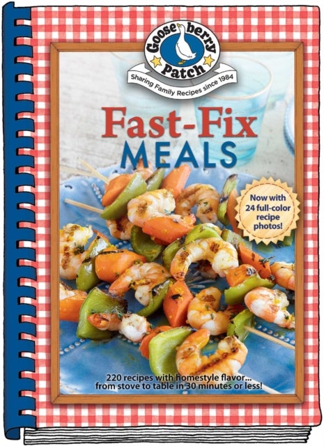 Fast-Fix Meals - From Stove to Table in 30 Minutes or Less!
