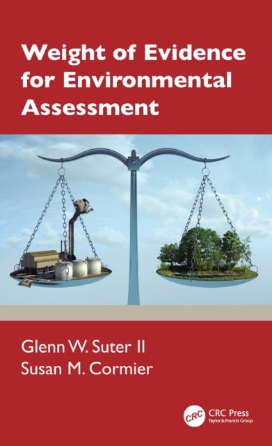 Weight of Evidence for Environmental Assessment