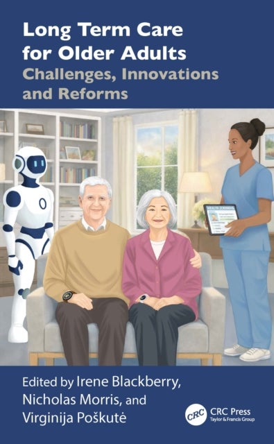 Long Term Care for Older Adults - Challenges, Innovations and Reforms