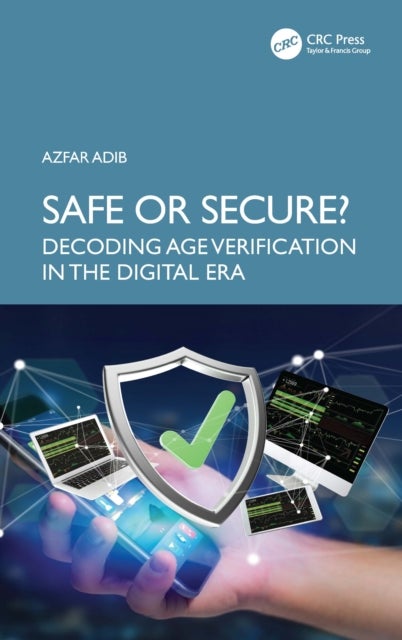 Safe or Secure? - Decoding Age Verification in the Digital Era