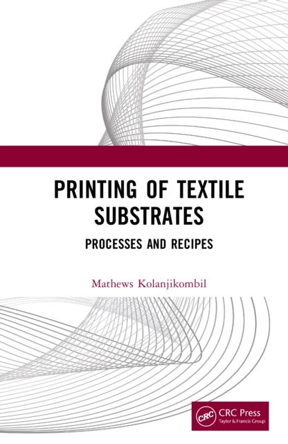 Printing of Textile Substrates - Processes and Recipes