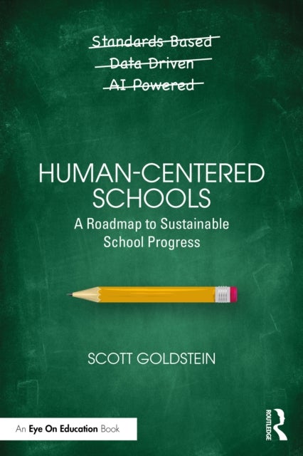 Human-Centered Schools - A Roadmap to Sustainable School Progress