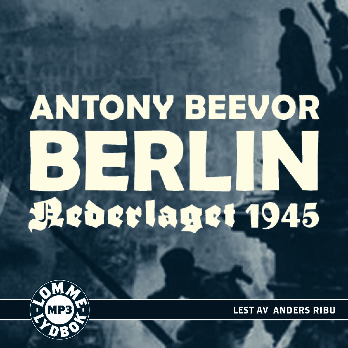 Berlin - nederlaget 1945